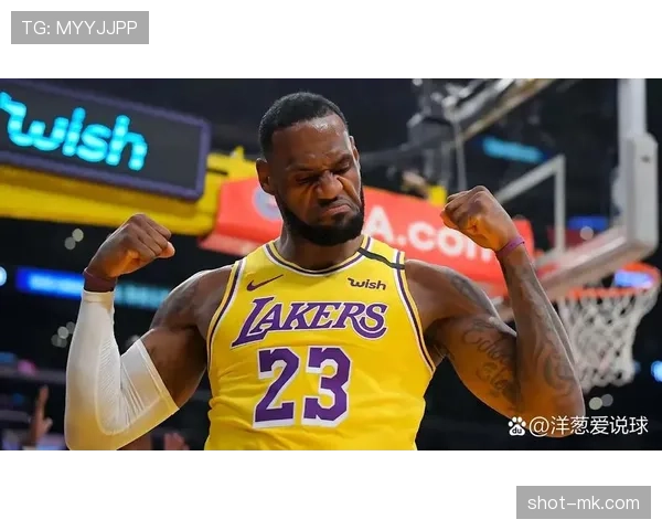 詹姆斯进攻参与度飙升，湖人全队效率显著提升